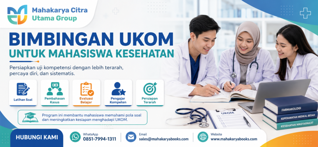 Bimbingan UKOM untuk mahasiswa kesehatan bersama Mahakarya Citra Utama Group