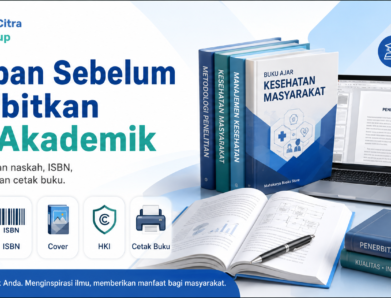 Persiapan Sebelum Menerbitkan Buku Akademik