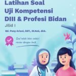 Buku Latihan Soal Uji Kompetensi DIII & Profesi Bidan Jilid I
