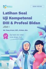 Buku Latihan Soal Uji Kompetensi DIII & Profesi Bidan Jilid I