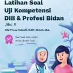 Buku Latihan Soal Uji Kompetensi DIII & Profesi Bidan Jilid II
