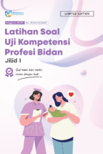 Buku Latihan Soal Uji Kompetensi Profesi Bidan Jilid I